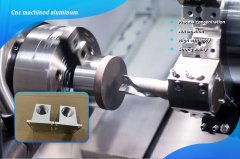 What is cnc machined aluminum ？